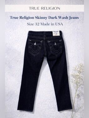 True Religion Skinny Dark Wash Jeans Size 32 Made in USA